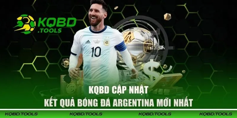 Theo Dõi Kết Quả Bóng Đá Argentina Hôm Nay Nhanh Và Sớm Nhất 26 Theo dõi KQBD để cập nhật tin mới nhất về Argentina