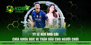 Tỷ Lệ Kèo Nhà Cái